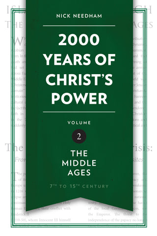 2000 Years of Christ's Power Volume 2: The Middle Ages by Nick Needham cover image.