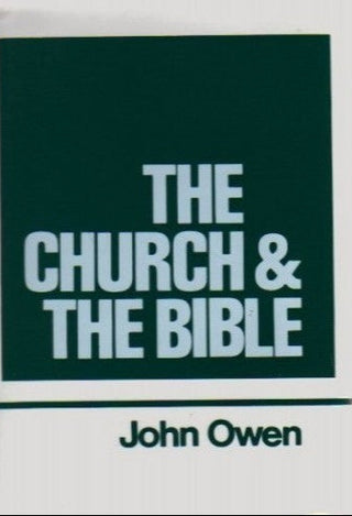 The Works of John Owen Volume 16 - The Church & The Bible cover image.