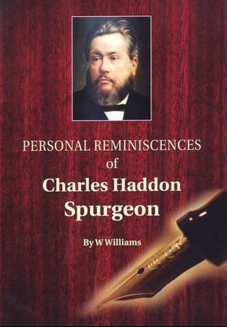 Personal Reminiscences of Charles Haddon Spurgeon by W Williams cover image.