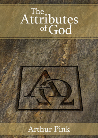 The Attributes of God by Arthur Pink cover image.
