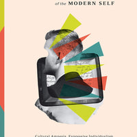The Rise and Triumph of the Modern Self: