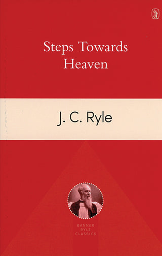 Steps Towards Heaven by J R Ryle cover image.