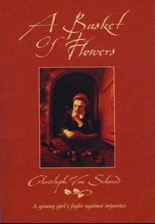 A Basket of Flowers by Christoph von Schmid cover image.