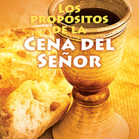 Spanish The Purposes of the Lord's Supper