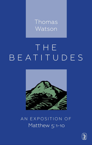 The Beatitudes by Thomas Watson cover image.
