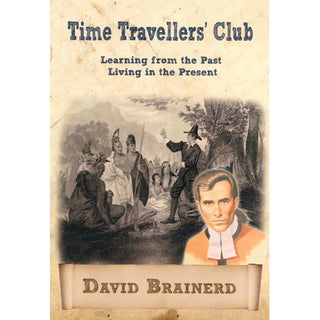 Time Travellers' Club: David Brainerd cover image.