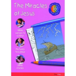 Bible Colour and Learn 16: The Miracles of Jesus by Karen Troman cover image.