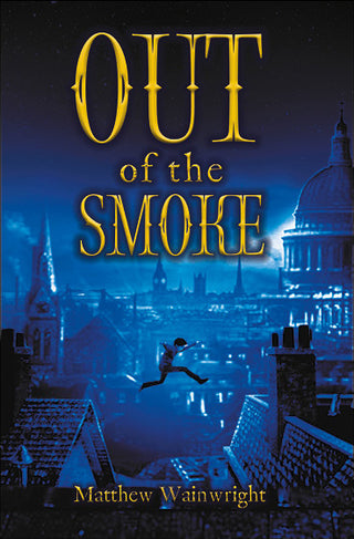 Out of the Smoke by Matthew Wainwright cover image.