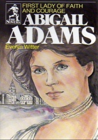 Abigail Adams by Evelyn Witter cover image.