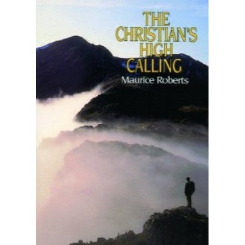 The Christian's High Calling