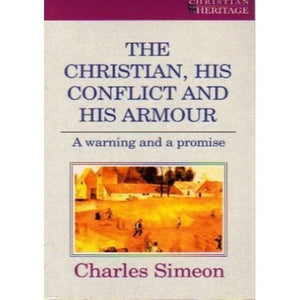 The Christian, his Conflict and his Armour