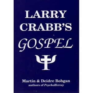 Larry Crabb's Gospel