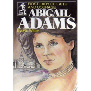 Abigail Adams by Evelyn Witter cover image.