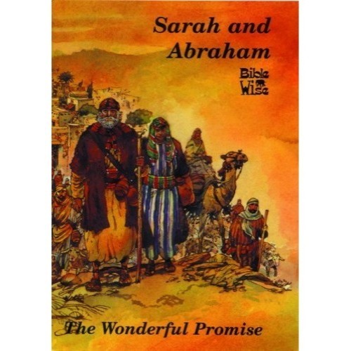 Sarah & Abraham - The Wonderful Promise