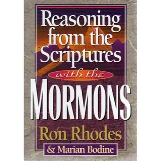 Reasoning from the Scriptures with the Mormons