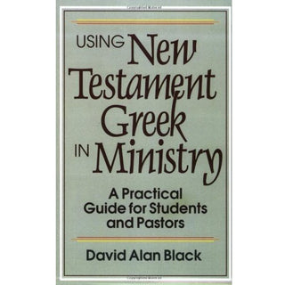 Using New Testament Greek in Ministry